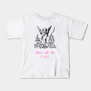 Just call me, Cupid Kids T-Shirt